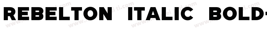 REBELTON ITALIC Bold字体转换